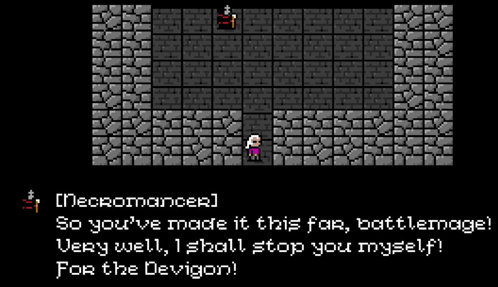 A line of dialogue. The Necromancer tells you that they will stop you themselves
