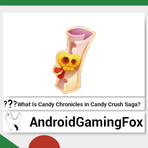 The Candy Crush Saga Candy chronicles guide featured image.