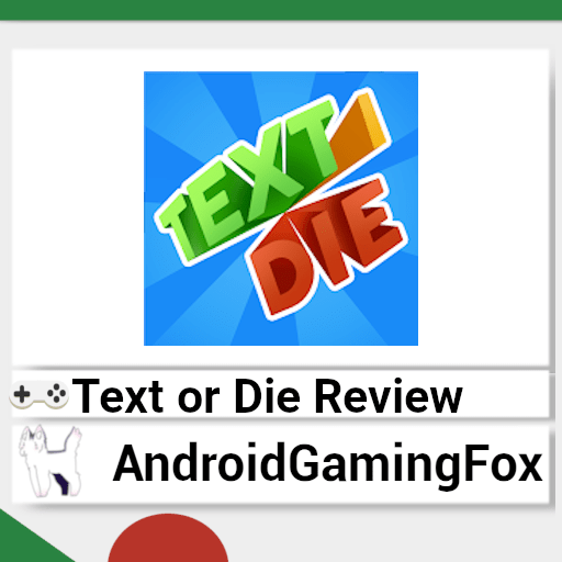 Text or Die Review 1