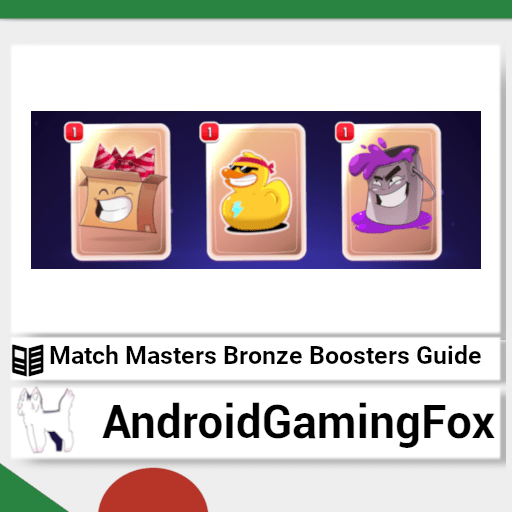 Match Masters Bronze Boosters Guide 1