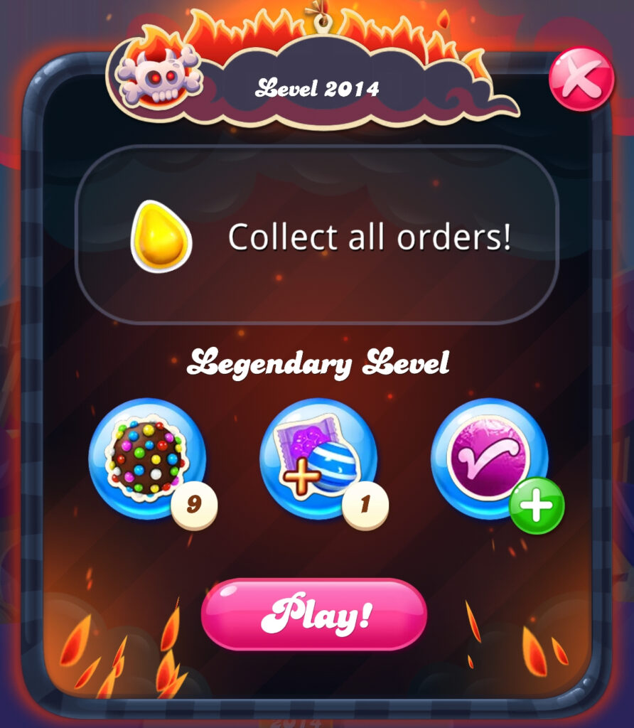 Legendary Levels in Candy Crush Saga have level start screens that look burnt and on fire.